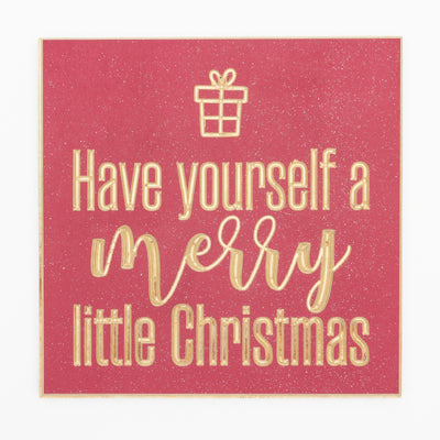 Have yourself a merry little Christmas
