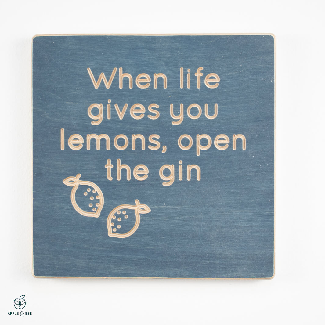 When life gives you lemons, open the gin